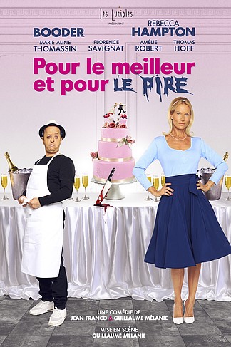 POUR LE MEILLEUR ET POUR LE PIRE