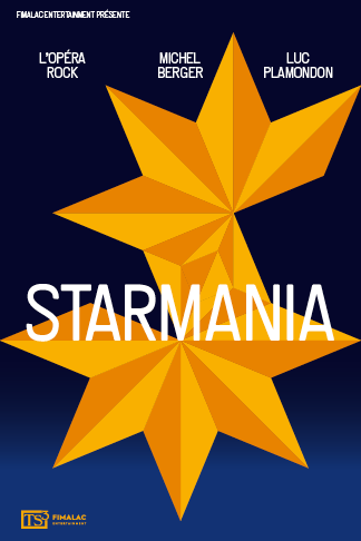 STARMANIA - L'opéra Rock